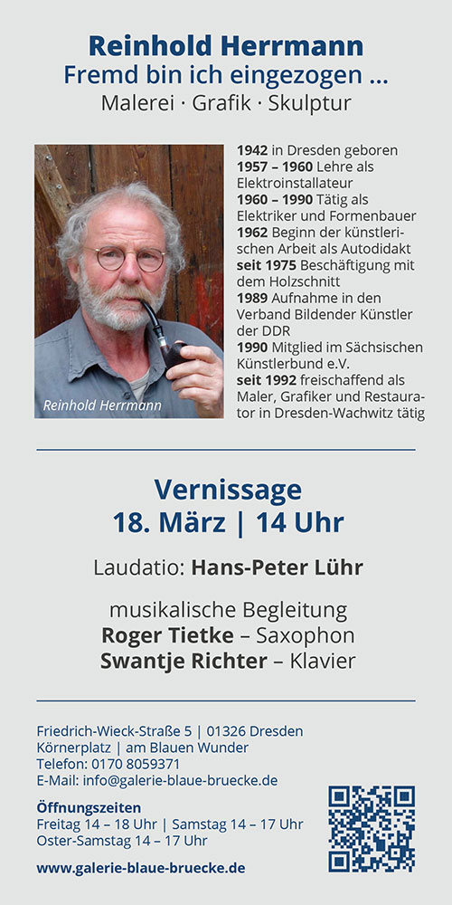 Ausstellung „Reinhold Herrmann – Fremd bin ich eingezogen …“ ab 18.03.2023